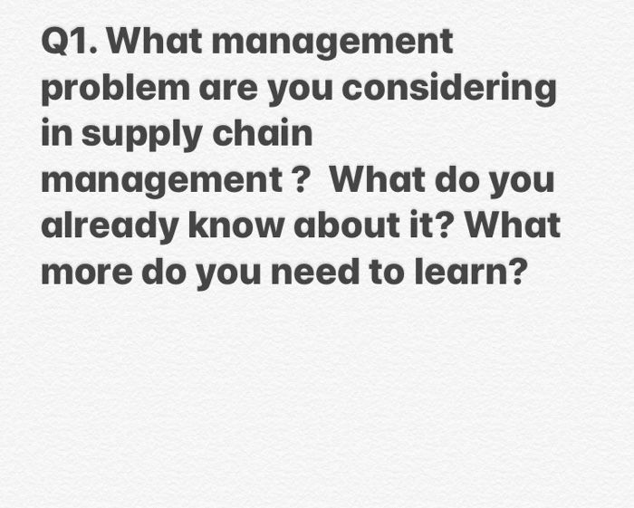 Q1. What management problem are you considering
