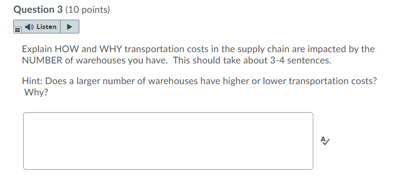 Question 3 (10 points) Listen Explain HOW and WHY