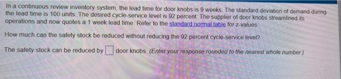 In a continuous review inventory system, the lead