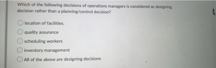 Which of the following decisions of operations