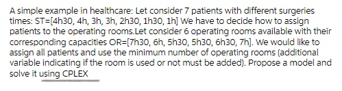 A simple example in healthcare: Let consider 7