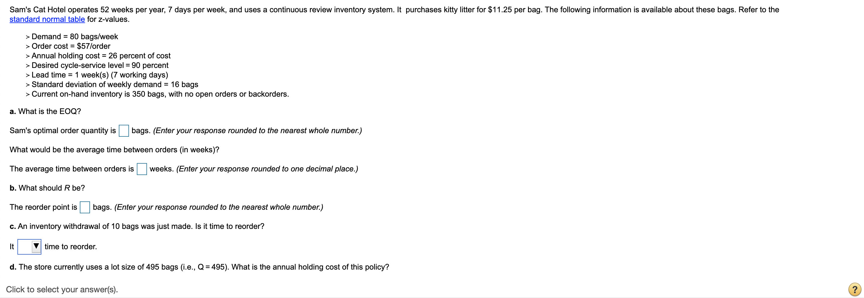 Sam's Cat Hotel operates 52 weeks per year, 7