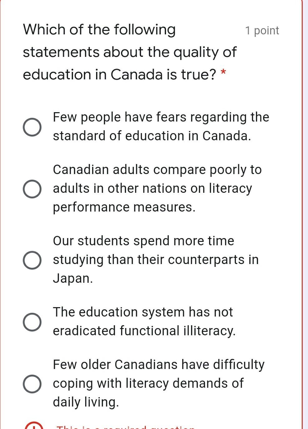 1 point Which of the following statements about