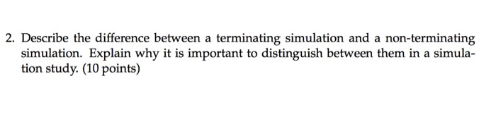 2. Describe the difference between a terminating