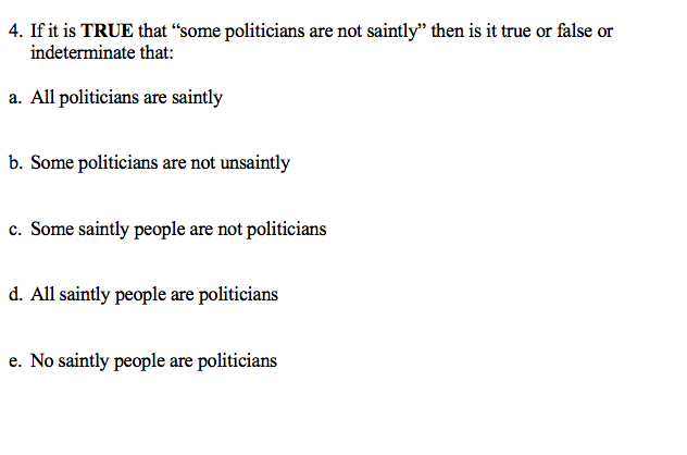 4. If it is TRUE that some politicians are not