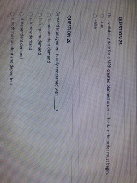 QUESTION 25 The availability date for a MRP