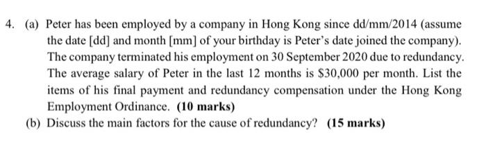 4. (a) Peter has been employed by a company in