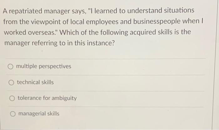 A repatriated manager says, "I learned to