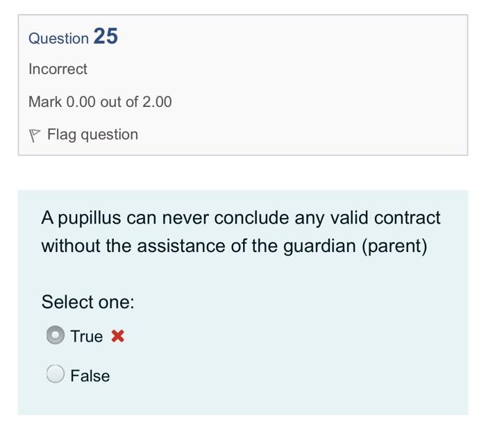 Question 25 Incorrect Mark 0.00 out of 2.00 P