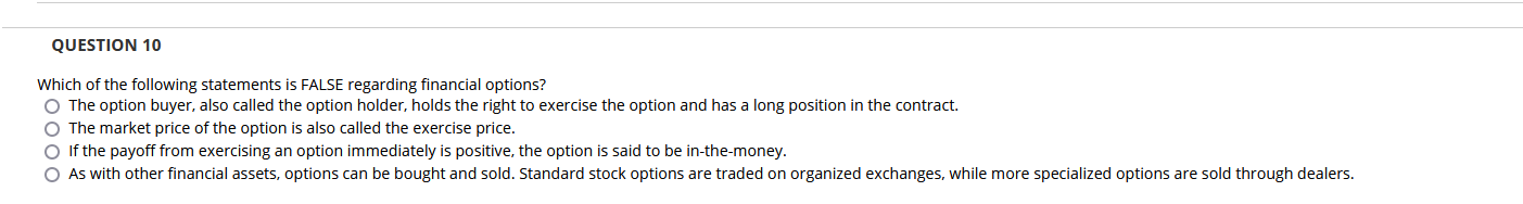 QUESTION 10 Which of the following statements is