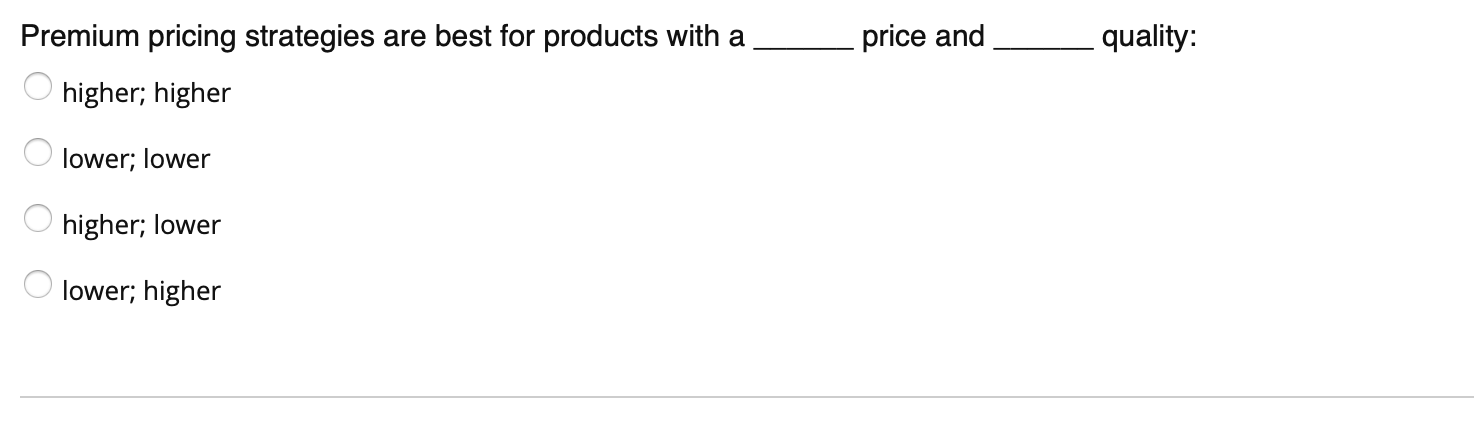 price and quality: Premium pricing strategies are