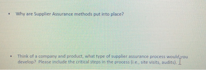 . Why are Supplier Assurance methods put into