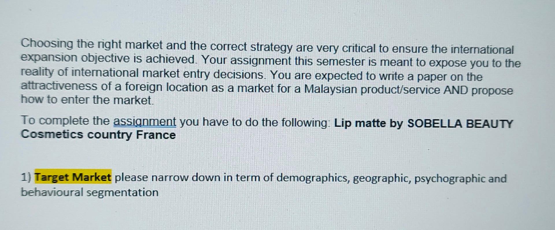 Choosing the right market and the correct