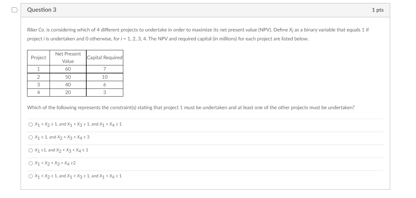 Question 3 1 pts Riker Co. is considering which