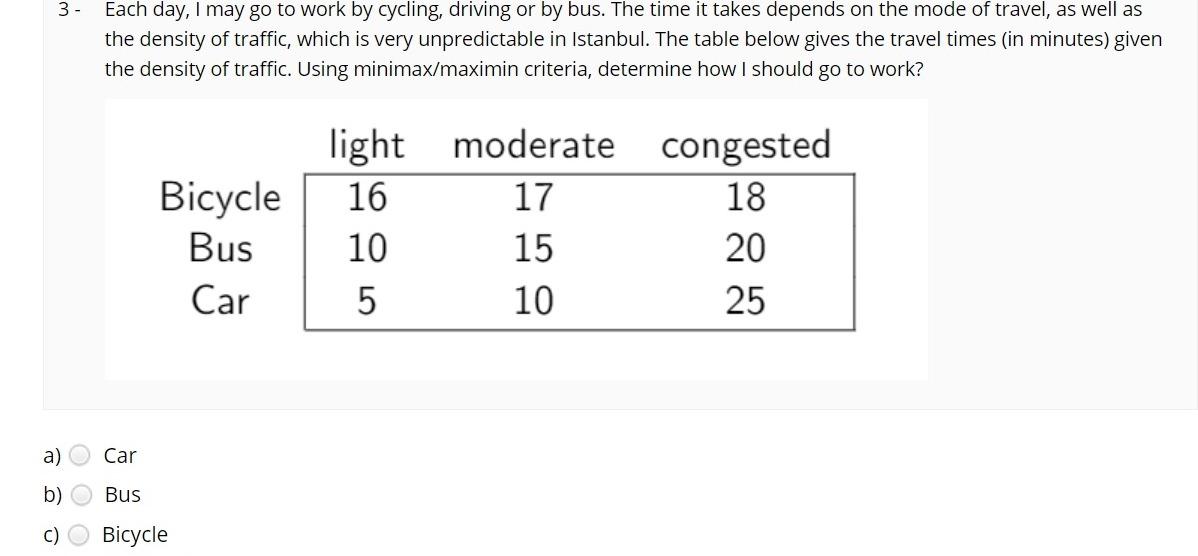 3- Each day, I may go to work by cycling, driving