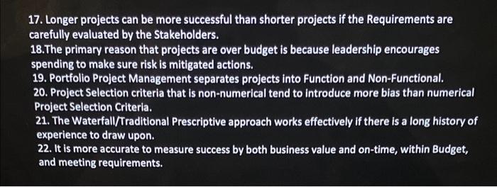 true of false 17. Longer projects can be more