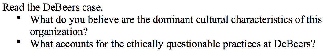 Read the DeBeers case. - What do you believe are