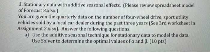 pls show work & formulas on excel 3. Stationary