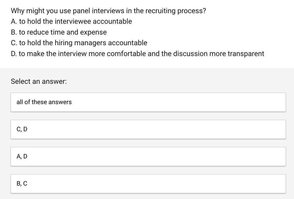 Why might you use panel interviews in the