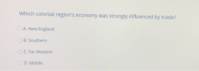 Which colonial region's economy was strongly