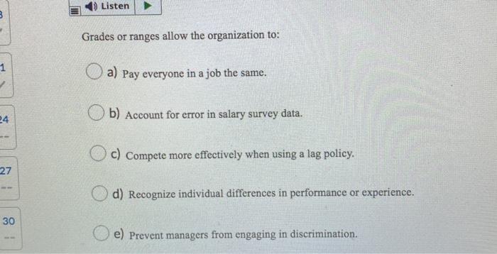 Listen B Grades or ranges allow the organization