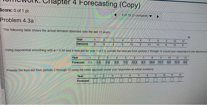 thank you! :) Chapter 4 Forecasting (Copy) Score: