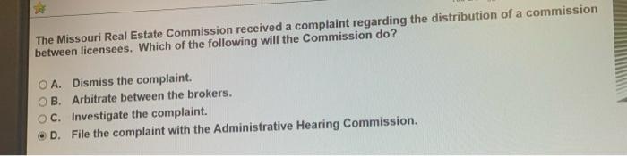The Missouri Real Estate Commission received a