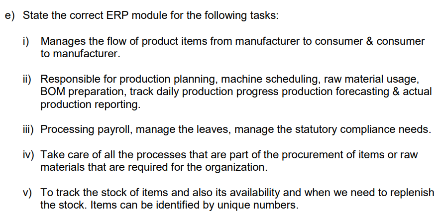 e) State the correct ERP module for the following
