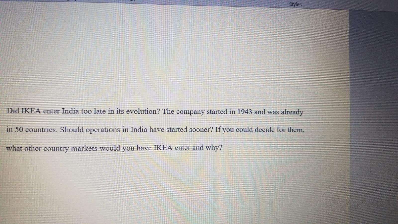 Styles Did IKEA enter India too late in its