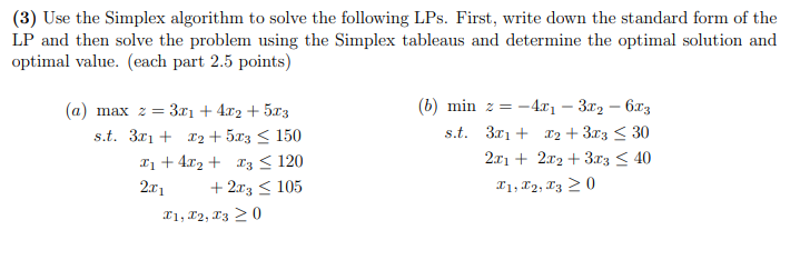 (3) Use the Simplex algorithm to solve the