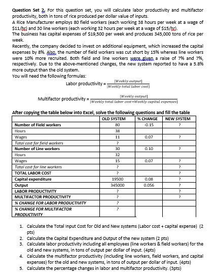 Question Set 3. For this question set, you will