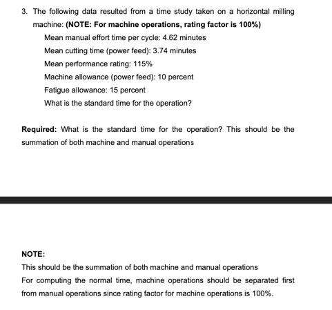 3. The following data resulted from a time study