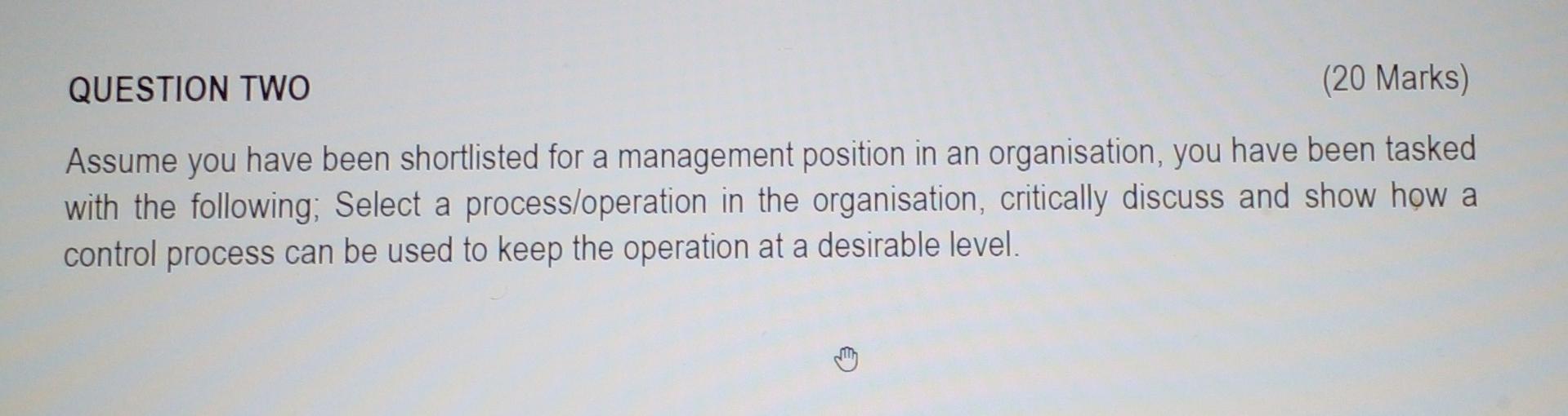 QUESTION TWO (20 Marks) Assume you have been
