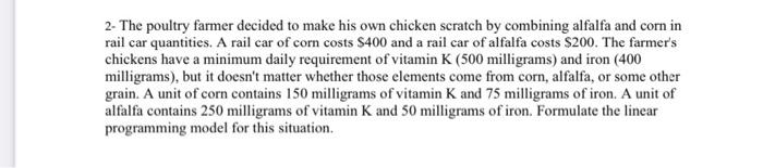 2- The poultry farmer decided to make his own