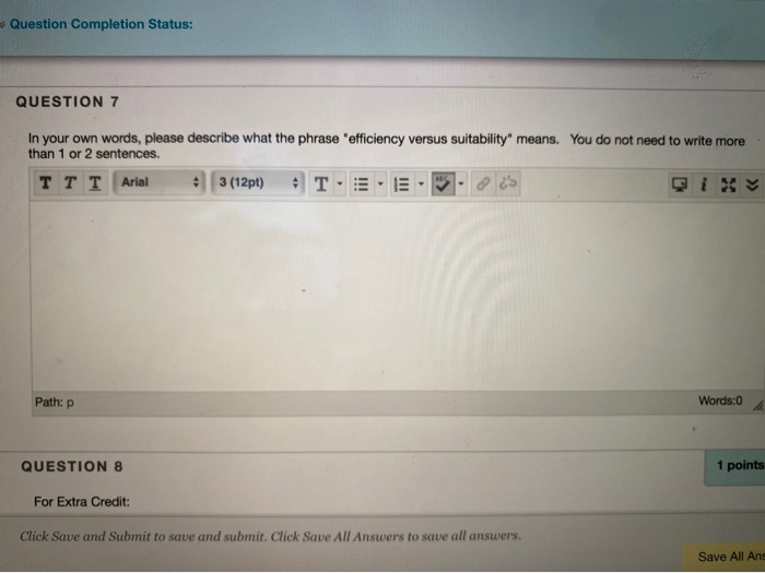 Question Completion Status: QUESTION 7 In your