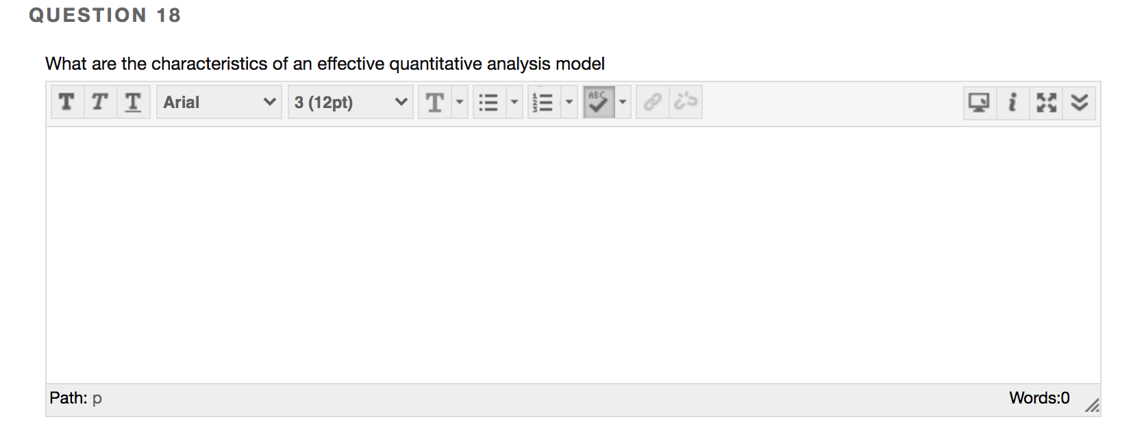 QUESTION 18 What are the characteristics of an