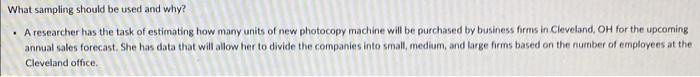 What sampling should be used and why? A