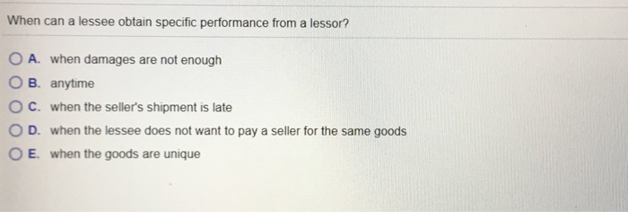 When can a lessee obtain specific performance