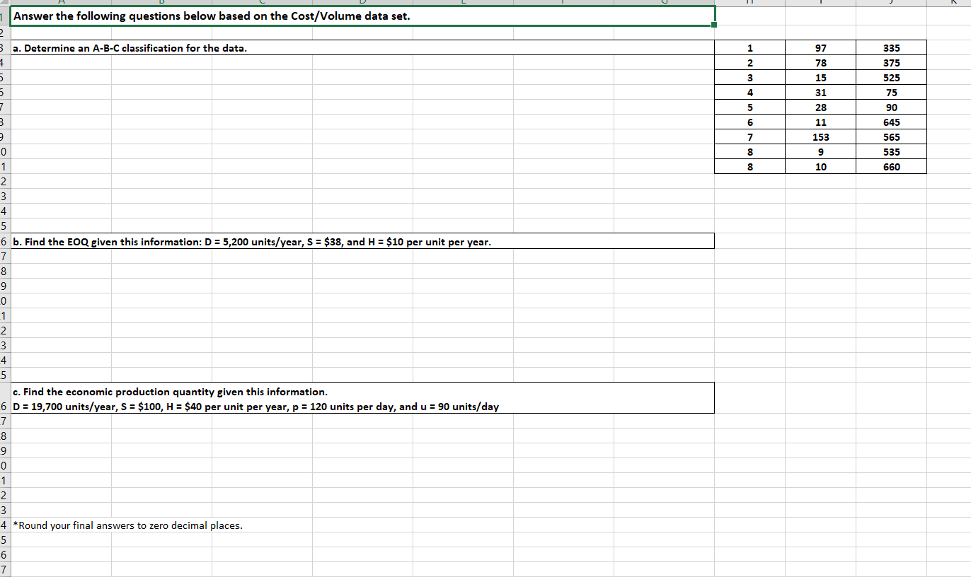 Please complete in EXCEL and explain formulas, so