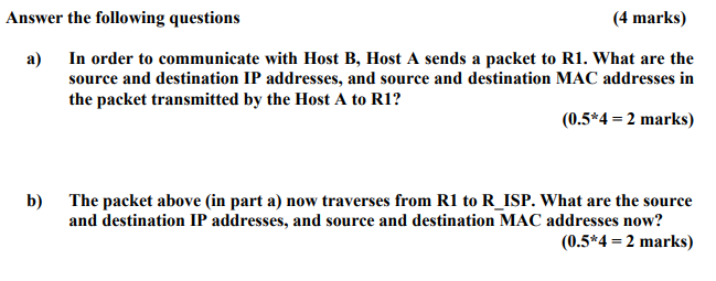 Question 1: Host A with IP address 90.100.100.100