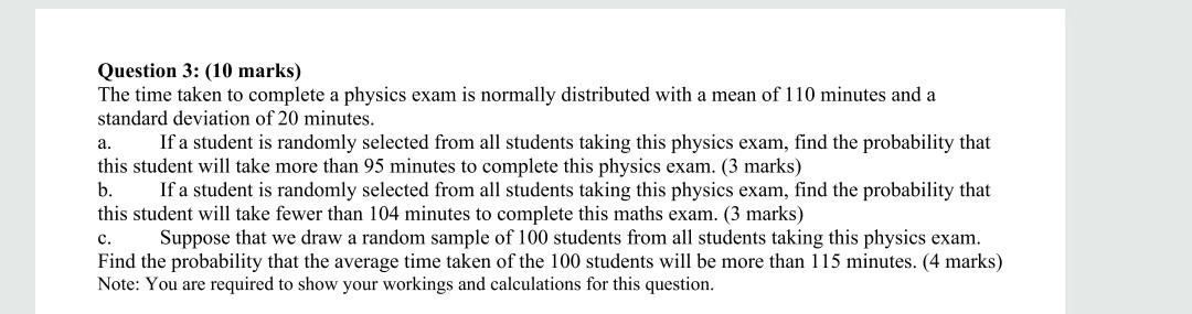 Question 3: (10 marks) The time taken to complete