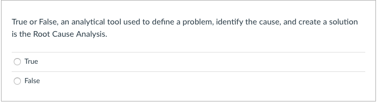 True or False, an analytical tool used to define