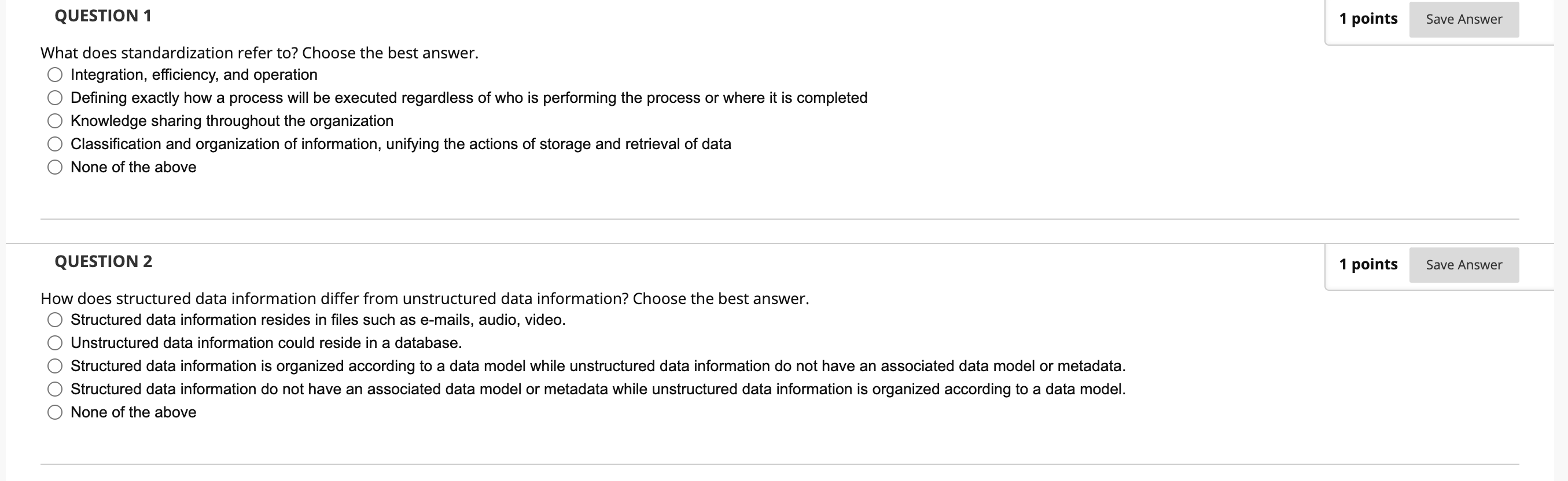 What does standardization refer to? Choose the