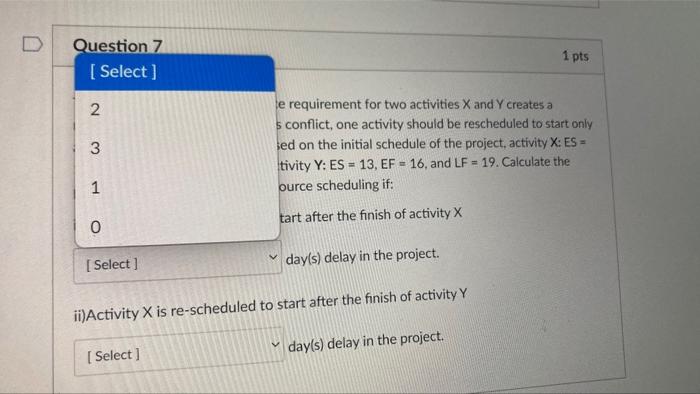 Question 7 1 pts The initial schedule and