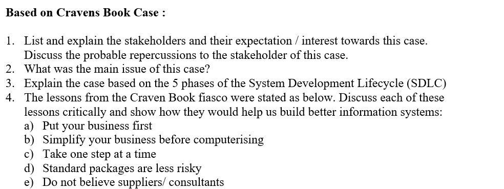 Based on Cravens Book Case : 1. List and explain