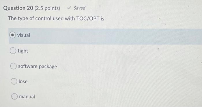 Question 20 (2.5 points) Saved The type of