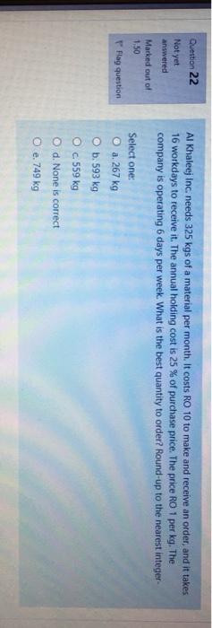 Question 22 Not yet answered Al Khaleej Inc needs