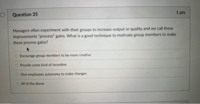 Managers often experiment with their groups to