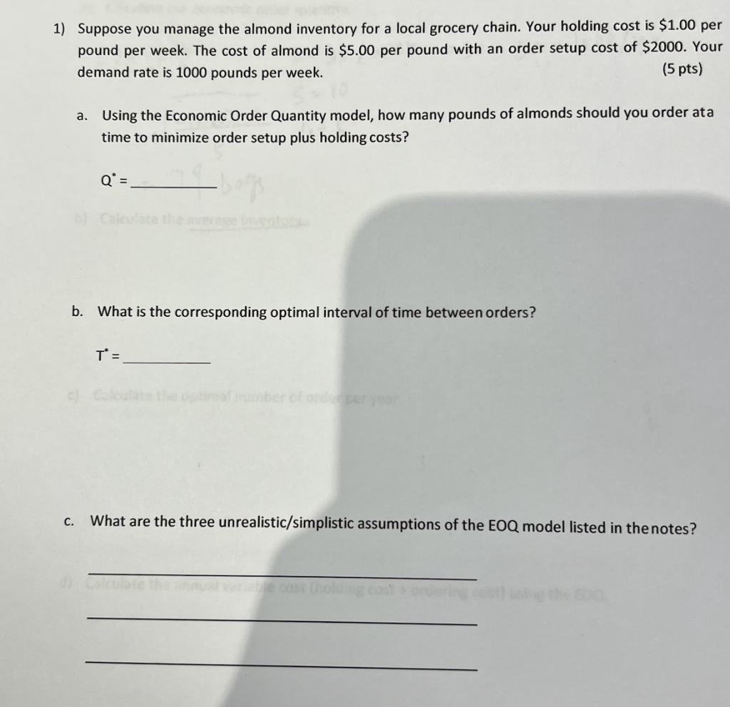 1) Suppose you manage the almond inventory for a