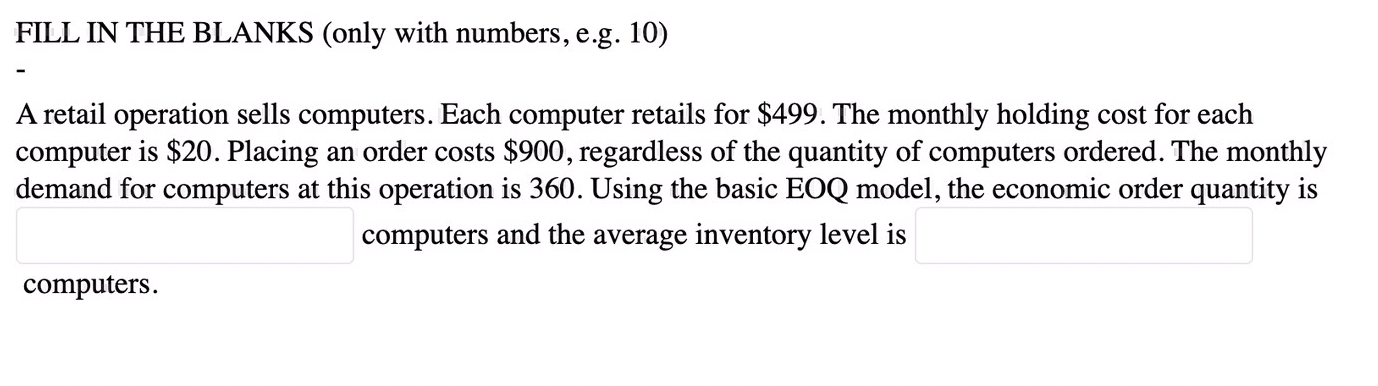 FILL IN THE BLANKS (only with numbers, e.g. 10) A